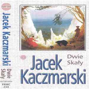 Download Jacek Kaczmarski - Dwie Skały