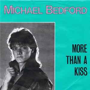 Download Michael Bedford - More Than A Kiss