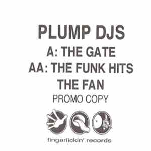 Download Plump DJs - The Funk Hits The Fan / The Gate