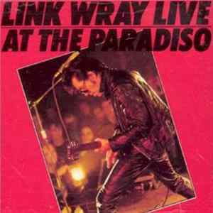 Download Link Wray - Link Wray Live At The Paradiso
