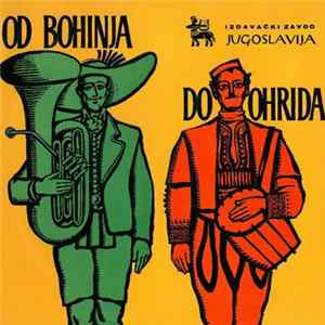 Download Various - Od Bohinja Do Ohrida