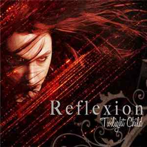 Download Reflexion - Twilight Child