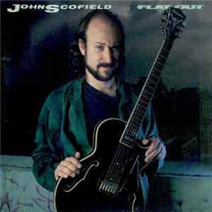 Download John Scofield - Flat Out