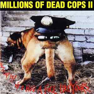 Download MDC - Hey Cop!!! If I Had A Face Like Yours...