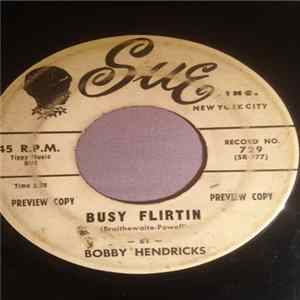 Download Bobby Hendricks - Busy Flirtin