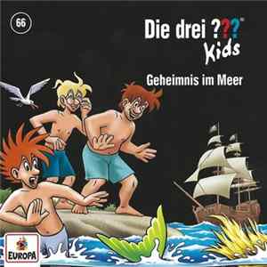 Download Ulf Blanck - Die Drei ??? Kids 66 - Geheimnis Im Meer