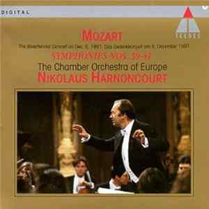 Download Mozart, The Chamber Orchestra Of Europe, Nikolaus Harnoncourt - Mozart Symphonies Nos. 39-41