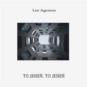 Download Los Agentos - To Jesień, To Jesień