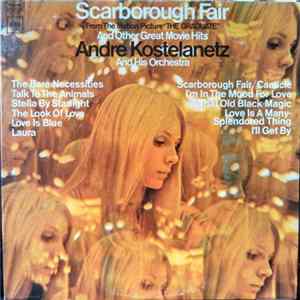 Download Andre Kostelanetz And His Orchestra - Scarborough Fair And Other Great Movie Hits