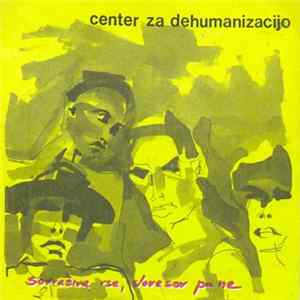 Download Center Za Dehumanizacijo - Sovraživa Vse, Slovesov Pa Ne / Dvojna Igra