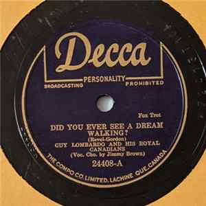 Download Guy Lombardo And His Royal Canadians - Did You Ever See A Dream Walking? / The Girl Who Came From Peru