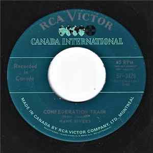 Download Hank Rivers - Confederation Train / Hank's Centennial Travels