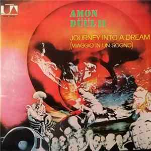 Download Amon Düül II - Journey Into A Dream (Viaggio In Un Sogno)
