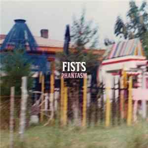 Download Fists - Phantasm