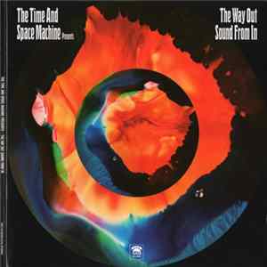 Download The Time And Space Machine - The Way Out Sound From In