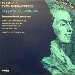 Download Jacob Gade, Johan Hermann Wessel - At Gavne Og Fornøie - Instrumentalmusik, Vers Og Viser