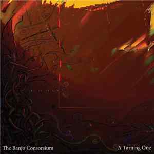 Download The Banjo Consorsium - A Turning One