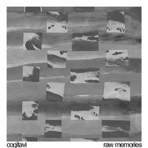 Download Cogitavi - Raw Memories