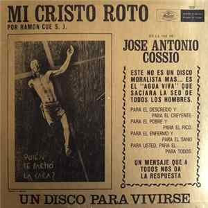 Download José Antonio Cossío - Mi Cristo Roto