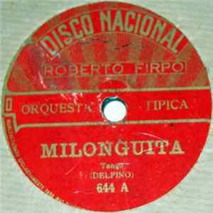 Download Roberto Firpo Orchestra Típica - Milonguita / Quinta Esencia