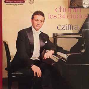 Download Chopin, Cziffra - Les 24 Etudes