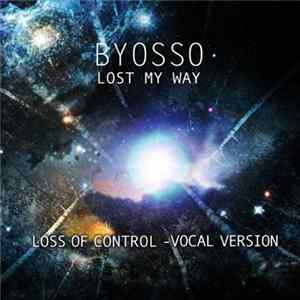 Download Byosso - Loss of Control - vocal version