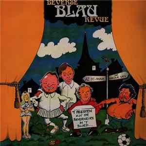 Download Beverse Blau Revue - 't Feesten Zit de Beverneirs In 't Bloed