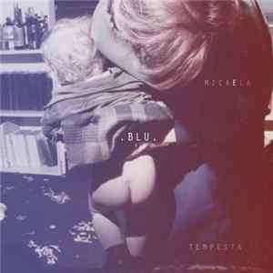 Download Micaela Tempesta - .BLU.