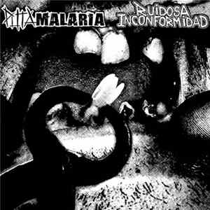 Download Puta Malaria / Ruidosa Inconformidad - Puta Malaria / Ruidosa Inconformidad