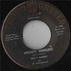 Download Rex T. Sherry - Mighty Menudo / Wasted Time