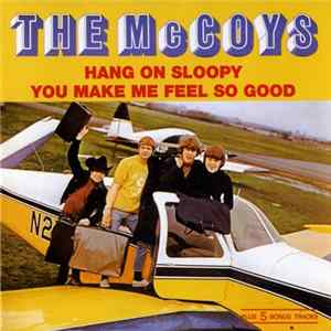 Download The McCoys - Hang On Sloopy / You Make Me Feel So Good