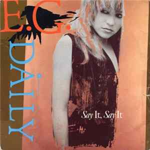 Download E.G. Daily - Say It, Say It