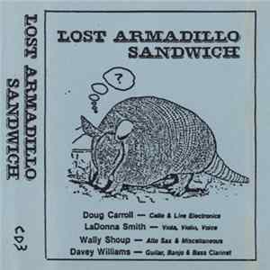 Download Doug Carroll, LaDonna Smith, Wally Shoup, Davey Williams - Lost Armadillo Sandwich