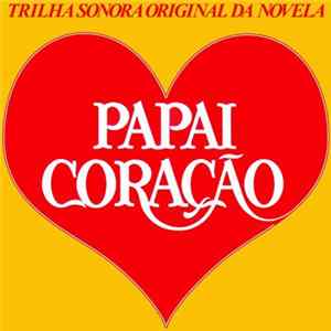 Download Various - Papai Coração (Trilha Sonora Original Da Novela)