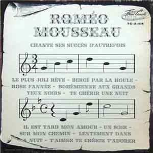 Download Roméo Mousseau - Chante Ses Succès D'Autrefois