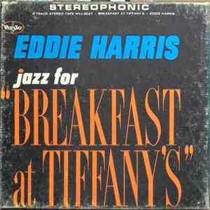 Download Eddie Harris - Jazz For "Breakfast At Tiffany's"