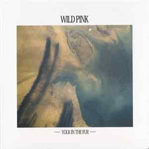 Download Wild Pink - Yolk In The Fur