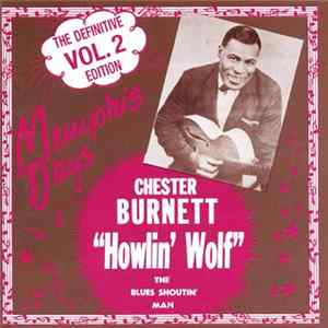 Download Howlin' Wolf - Memphis Days - The Definitive Edition, Vol. 2