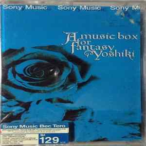 Download Yoshiki - A Music Box For Fantasy