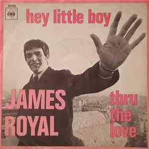 Download James Royal - Hey Little Boy