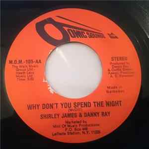 Download Shirley James And Danny Ray - Why Don't You Spend The Night?