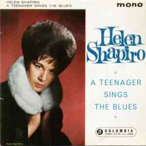 Download Helen Shapiro - A Teenager Sings The Blues