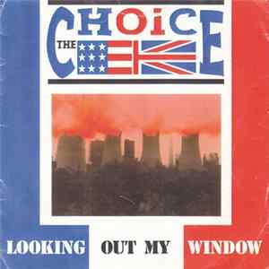 Download The Choice - Looking Out My Window