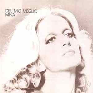 Download Mina - ...Del Mio Meglio Mina