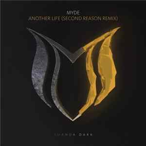Download Myde - Another Life (Second Reason Remix)
