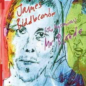 Download James Biddlecombe - (The Mysterious) Mr Blonde