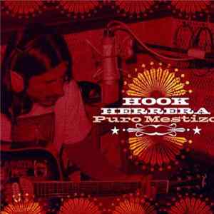 Download Hook Herrera - Puro Mestizo