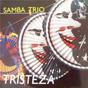Download Samba Trio - Tristeza