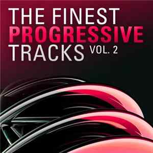 Download Various - The Finest Progressive Tracks Vol. 2