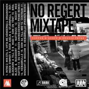 Download Toffer & Queff & Denniz Prime - No Regert Mixtape